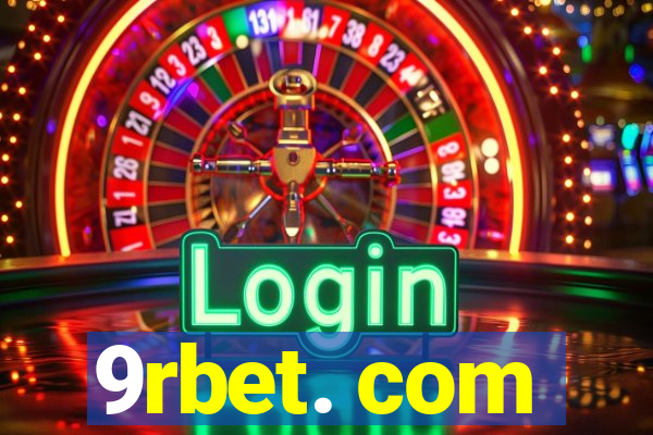 9rbet. com