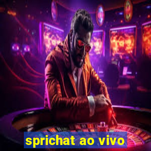 sprichat ao vivo