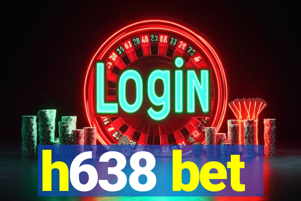 h638 bet