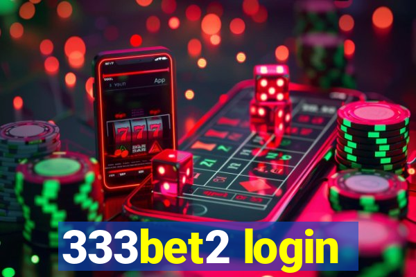 333bet2 login