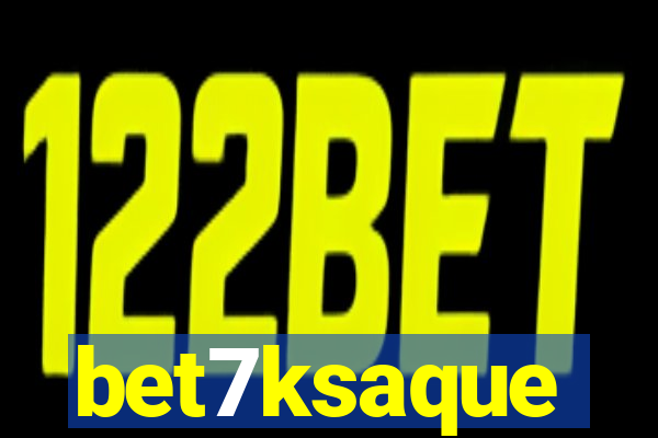 bet7ksaque