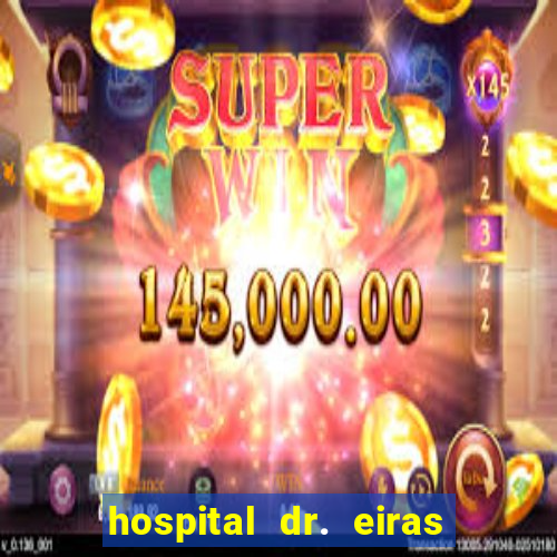 hospital dr. eiras em botafogo