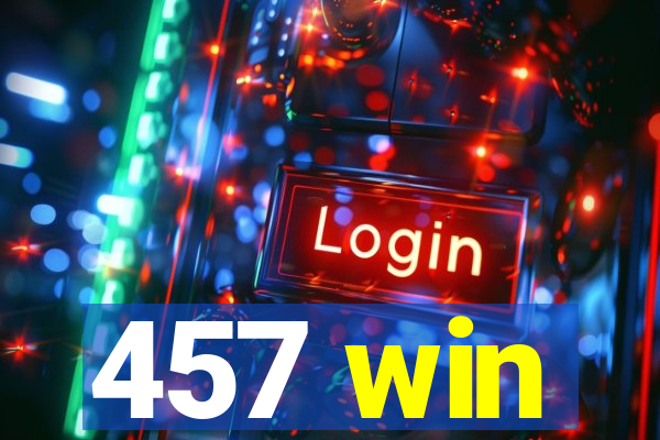 457 win