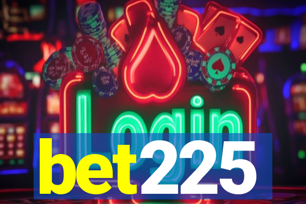 bet225