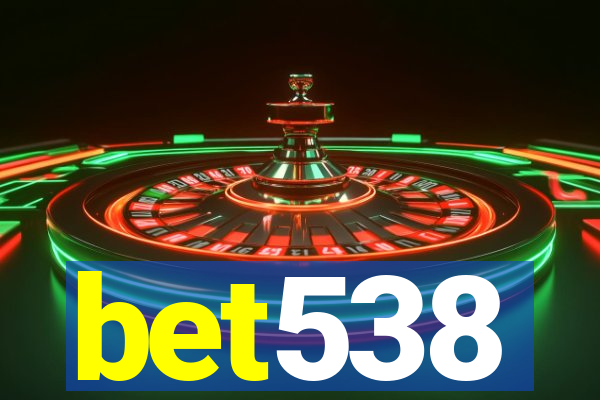 bet538