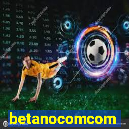 betanocomcom