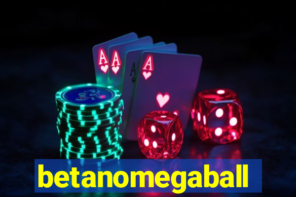 betanomegaball