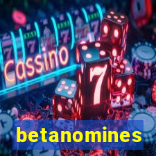 betanomines