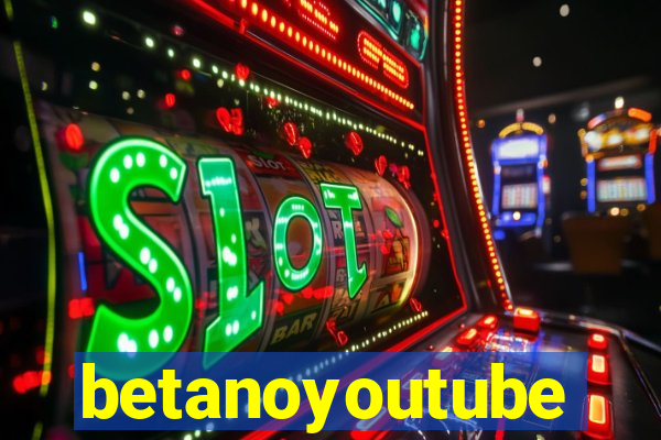 betanoyoutube