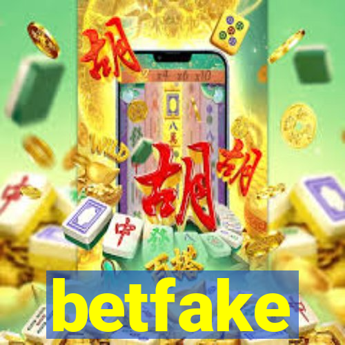 betfake