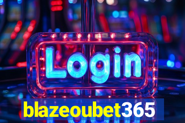 blazeoubet365