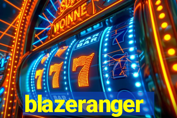 blazeranger