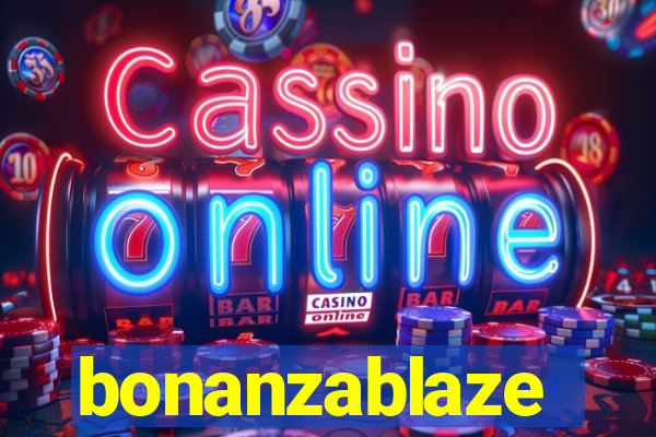 bonanzablaze