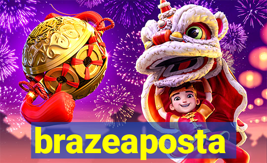 brazeaposta