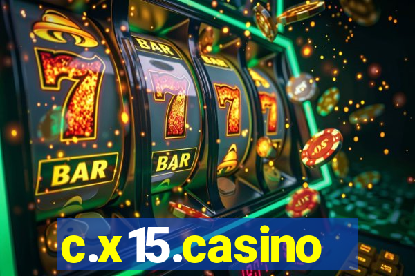 c.x15.casino