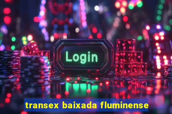 transex baixada fluminense