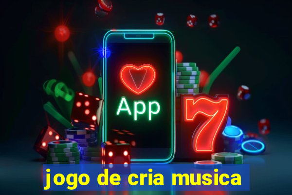 jogo de cria musica