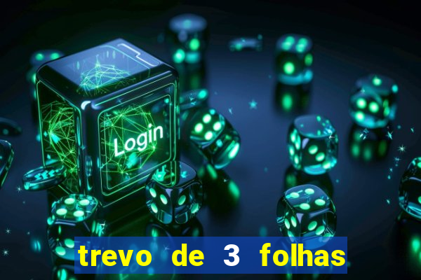 trevo de 3 folhas significado espiritual