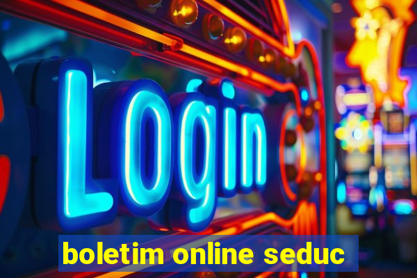 boletim online seduc