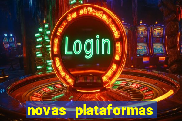 novas plataformas fortune tiger