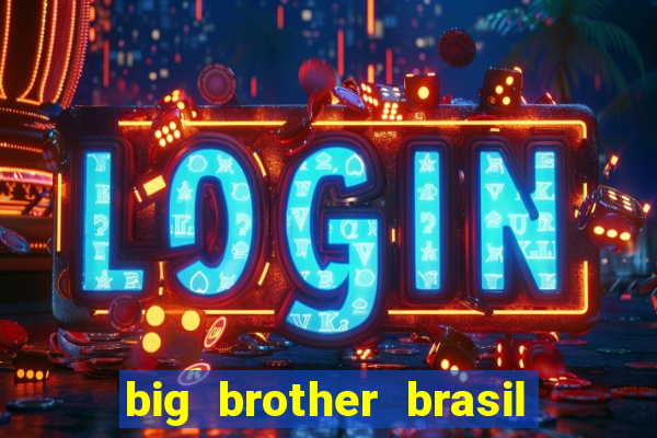 big brother brasil 777 plataforma