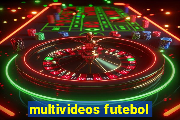 multivideos futebol