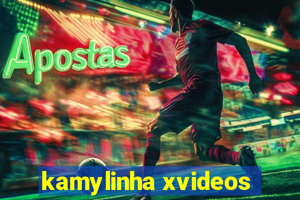 kamylinha xvideos