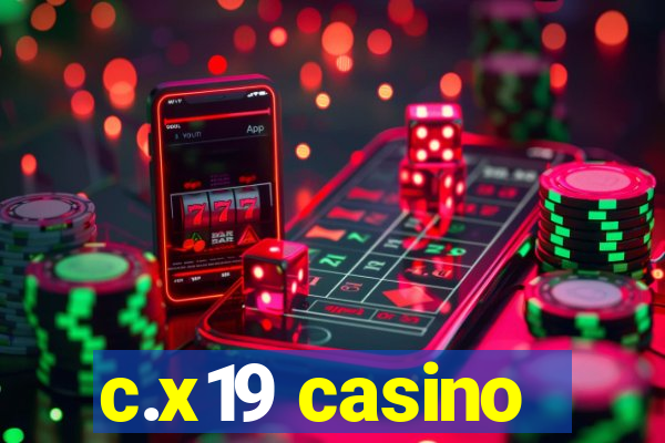 c.x19 casino