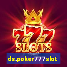 ds.poker777slots.com