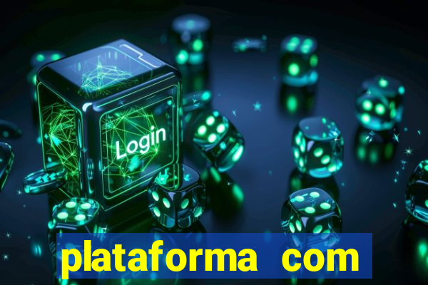 plataforma com bonus de cadastro fortune tiger