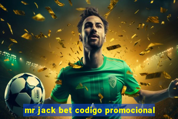 mr jack bet codigo promocional