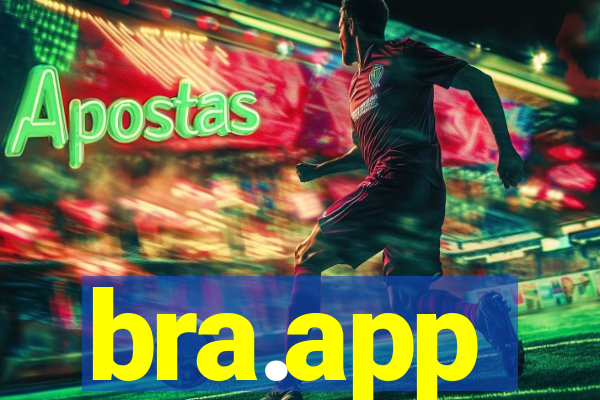 bra.app