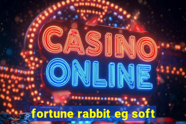 fortune rabbit eg soft