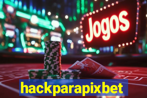 hackparapixbet