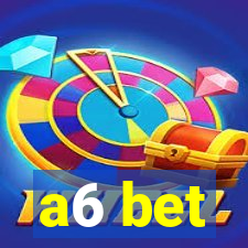 a6 bet