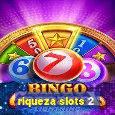 riqueza slots 2