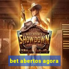 bet abertos agora