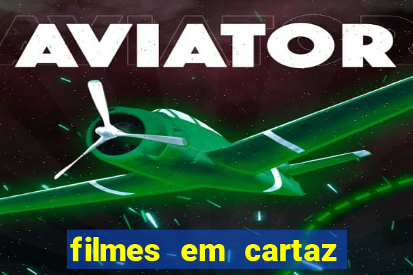 filmes em cartaz conjunto nacional