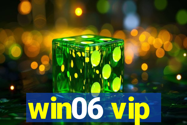 win06 vip