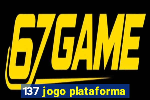 137 jogo plataforma