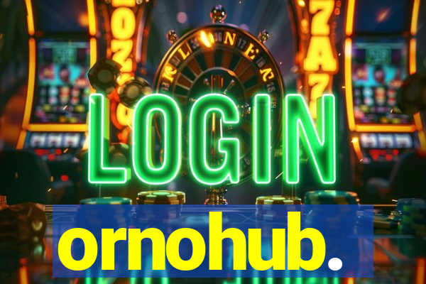 ornohub.