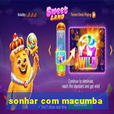 sonhar com macumba