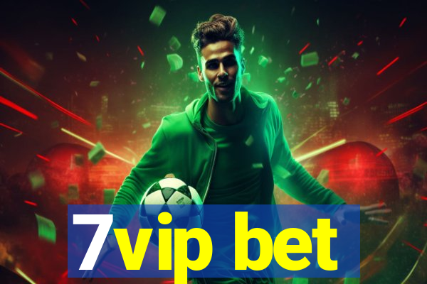 7vip bet