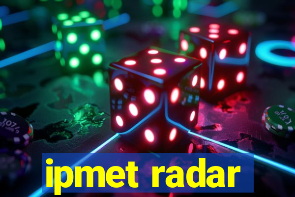 ipmet radar