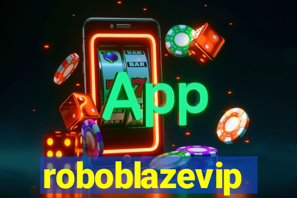 roboblazevip