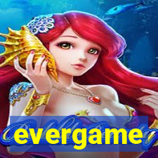 evergame