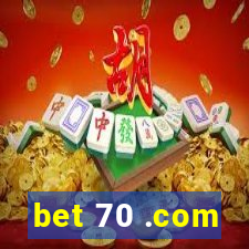 bet 70 .com