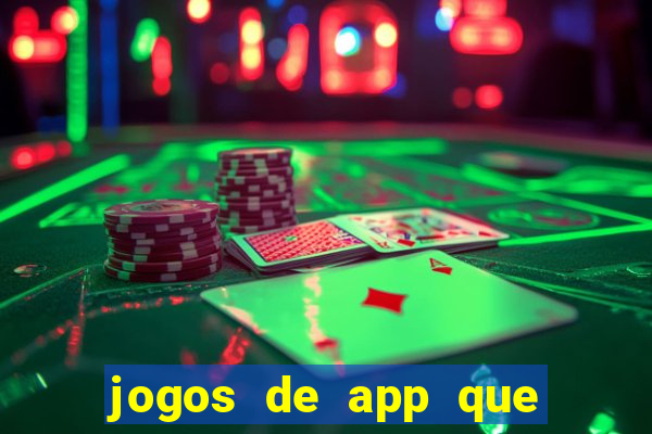 jogos de app que ganha dinheiro