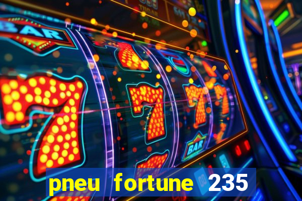 pneu fortune 235 55 r18