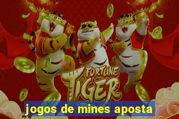 jogos de mines aposta